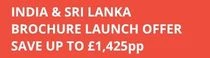 India & Sri Lanka Brochure Launch Offer